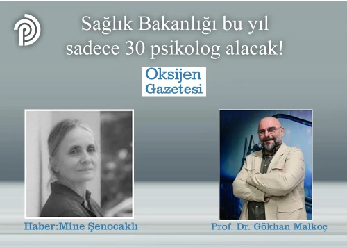 Sağlık Bakanlığı bu yıl sadece 30 psikolog alacak